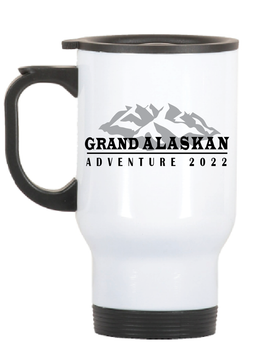 Grand Alaskan Adventure 2022 30oz Tumbler & Travel Mug